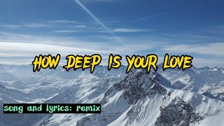 HOW DEEP IS YOUR LOVE SONG AND LYRICS@BIYAHENIJR@FRANKYFLY_HOWDEEP @beegees