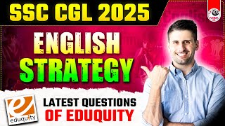 ENGLISH STRATEGY FOR LATEST QUESTIONS OF EDUQUITY  | ENGLISH FOR SSC CGL 2025 | PAMRAR SSC