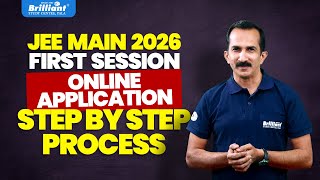 JEE MAIN 2026 | FIRST SESSION ONLINE APPLICATION | STEP BY STEP PROCESS | BRILLIANT PALA