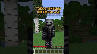 TODOS TENEMOS UN AMIGO ASÍ 😂 #minecraft #minecraftmemes #shortsvideo