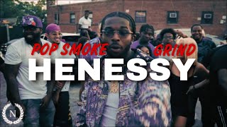 POP SMOKE ft GRIND - HENESSY (Prod By Noguer) Official Music Video