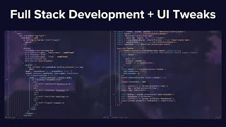 Full Stack development + UI Tweaks (suggestions welcome)