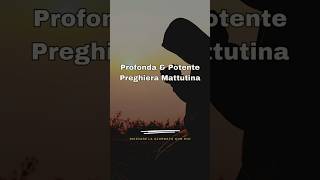 Preghiera potente al mattino prima di iniziare la giornata | Ricevi le Sue benedizioni #shorts #dio