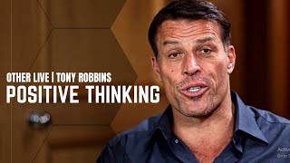 Tony Robbins: The Power of Positive Thinking ( Tony Robbins Inspiration )