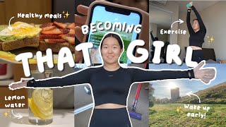Becoming ✨THAT GIRL✨ at home - healthy and productive 2022