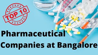 Top 10 Pharmaceutical Companies at Bangalore (2021) | Best Pharma Companies in Bangalore