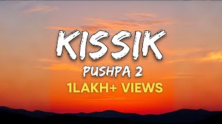 Kissik-Pushpa 2 (lyrics)