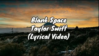 Blank Space (Lyrical Video) | Taylor Swift | Anytime Anything - MG