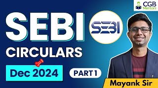 SEBI Circulars December 2024, Part 1| Major Highlights & Updates!