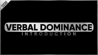 Verbal Dominance | Shayan Wahedi