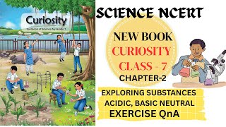 Class 7 Science | Chapter 2 Q&A | Exploring Substances – Acids, Bases & Neutrals