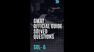 GMAT Official Guide Solutions for Beginners - Q6(PS13800) #gmatquant #gmatprep #quant #gmat #shorts