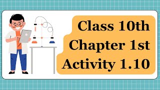 Class 10th Chemistry NCERT Activity Number 1.10 #class10chemistry #scienceclass10preparation#science