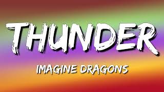 Imagine Dragons - Thunder (Lyrics)