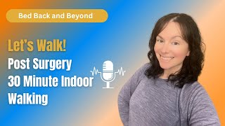 30 Minute Indoor Walking Low-Impact - No Bending, Twisting, or Jumping