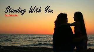 Standing with You(Guy Sebastian)  #guysebastian #standingwithyou