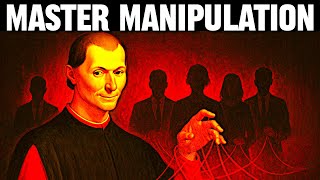 11 Tactics Machiavelli used to Master Manipulation.