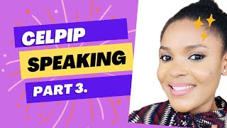 CELPIP SPEAKING PART 3