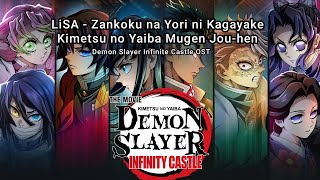 LiSA - Zankoku na Yoru ni Kagayake - Kimetsu no Yaiba Mugen Jou-hen (Shine in the Cruel Night)
