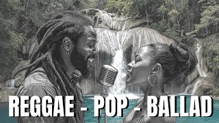 【Reggae Pop Ballad 33】 Harmony of Falling Waters – Reggae Ballads for Peaceful Hearts