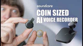 soundcore Work - The World's First Coin-Sized AI Voice Recorder! Improve your work productivity now!