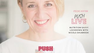Nutrition Savvy Lockdown with Nicola Shubrook