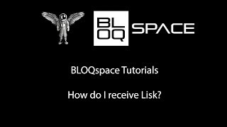 How do I receive Lisk?? This is so confusing?