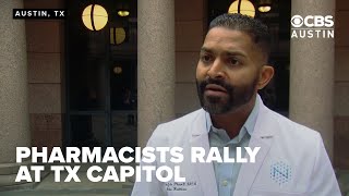 Pharmacy professionals rally at Texas Capitol