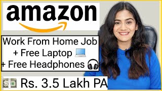 Amazon Work from Home Job June 2025 🔥 Free Laptop 💻 Wi-Fi | Part Time Remote Job for Freshers India