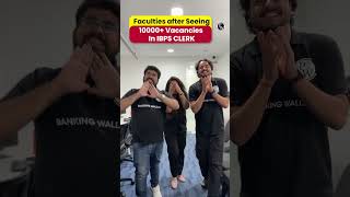Faculties after Seeing 10000+ Vacancies In IBPS CLERK 😎 #ibpsclerk #ibpsclerk2025 #bankingwallah #pw