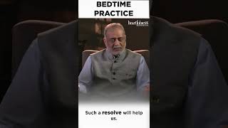 Best Bedtime Practice you should do for a better tomorrow | Heartfulness