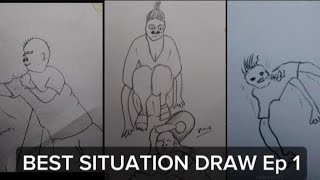 Best Situation Draws Compilation Ep1.