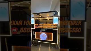 Ekam food cart manufacturer ☎️8882045502,9811526330