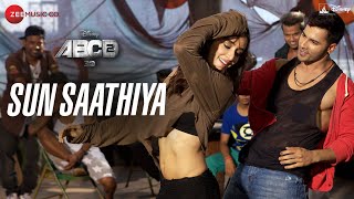 Sun Saathiya - Full Video | Disney's ABCD 2 | Varun Dhawan, Shraddha Kapoor | Sachin Jigar | Priya S