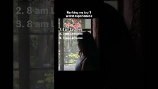 Ranking my top 3 worst experiences 😭💀 #8amLectures #CollegeLife #Relatable #StudentStruggles