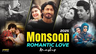 Monsoon Love Mashup 2025 | Monsoon Love Songs Hindi | Monsoon Love Hits | Romantic Love Songs 2025