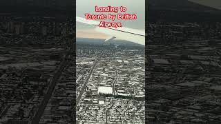 Landing to Toronto by BA #travelvlogbd #travel #airplane #blogger #canada #britishairways