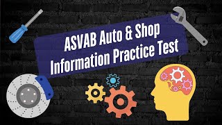 2025 ASVAB Practice Test - Auto & Shop Information Test 50 Questions with Fully Explained Answers