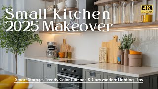 2025 Small Kitchen Makeover Ideas: Smart Storage, Trendy Color Combos & Cozy Modern Lighting Tips