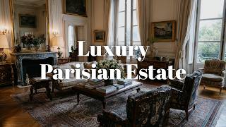 Ultimate Luxury Parisian Estate: French Classical Mansion & Décor Inspiration