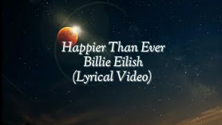 Billie Eilish - Happier Than Ever (Lyrical Video) | Anytime Anything - MG