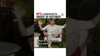 NFTs Explained In Under 30 Seconds #nftexplained