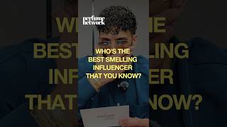 Who’s the best smelling influencer according to @aromatixrrt ? #perfume #perfumeformen