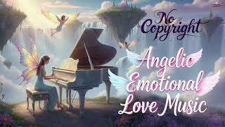 Angelic Romantic Piano Instrumental 🎹 | Emotional Love Background Music | Copyright Free