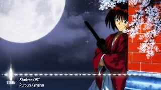 Starless Ost - Rurouni Kenshin