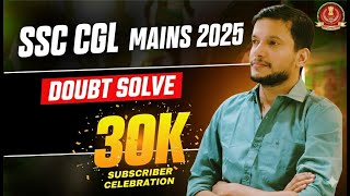 🔴 "30K SUBSCRIBER CELEBRATION I SSC CGL MAINS 2025 | DOUBT SOLVE" I By AIR 16 #ssc #mains #air16
