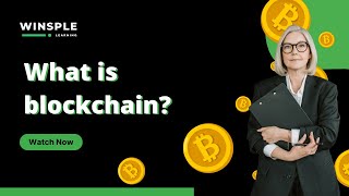 What is blockchain? | Upskill with Winsple Learning