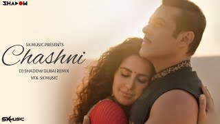 Chashni_|_Remix_|_Dj Shadow Dubai_|_Sk Music_|_Lucky Music_|_Bharat