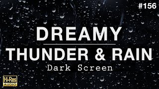 DREAMY RAIN and THUNDER Sounds for Sleeping BLACK SCREEN