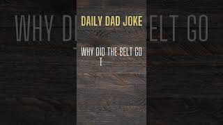 why did the belt go to jail? #funny #dadhumor #dadjokes #hilarious #dadjoke